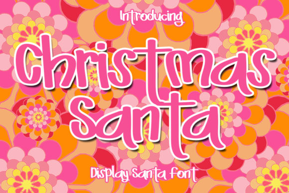Christmas Santa: The Perfect Font for Your Brand's Holiday Cheer