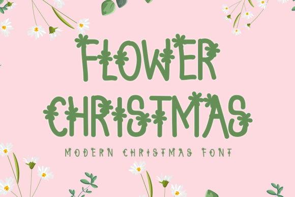 Flower Christmas: A Perfect Font for Charming Branding