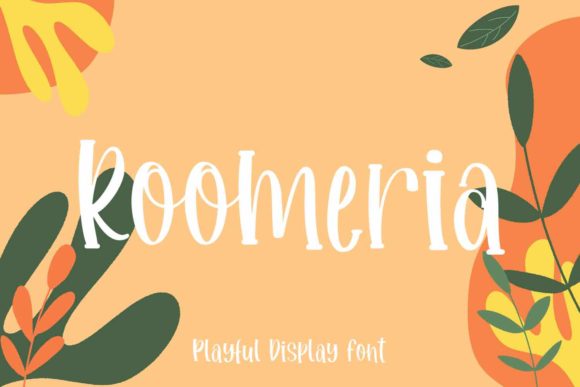 Roomeria: A Playful Font for Your Business Brand