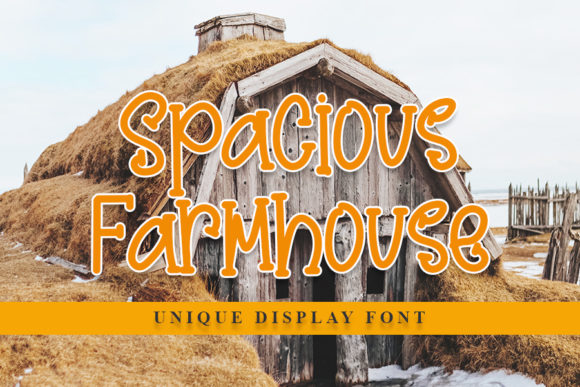 Spacious Farmhouse: A Joyful Display Font for Your Brand